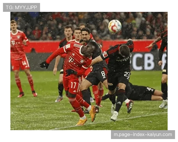 拜仁慕尼黑控球主导+边中结合 欧冠赛场展现德甲统治力